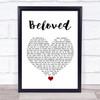 Mumford & Sons Beloved White Heart Song Lyric Quote Music Print