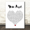Lionel Richie You Are White Heart Song Lyric Quote Music Print