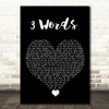 Cheryl Cole 3 Words Black Heart Song Lyric Quote Music Print