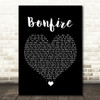 The Hunna Bonfire Black Heart Song Lyric Quote Music Print