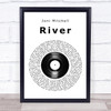 Joni Mitchell River Vinyl Record Song Lyric Quote Music Print