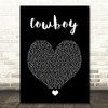 Kid Rock Cowboy Black Heart Song Lyric Quote Music Print