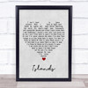 The xx Islands Grey Heart Song Lyric Quote Music Print
