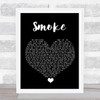 A Thousand Horses Smoke Black Heart Song Lyric Quote Music Print