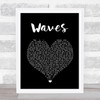 Dean Lewis Waves Black Heart Song Lyric Quote Music Print