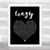 Pat Green Crazy Black Heart Song Lyric Quote Music Print