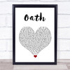 Cher Lloyd Oath White Heart Song Lyric Quote Music Print
