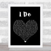 Westlife I Do Black Heart Song Lyric Quote Music Print