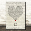 Taylor Swift 22 Script Heart Song Lyric Quote Music Print