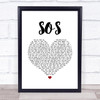 Avicii SOS White Heart Song Lyric Quote Music Print