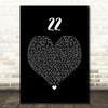 Taylor Swift 22 Black Heart Song Lyric Quote Music Print