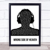 Five Finger Death Punch Wrong Side Of Heaven Black & White Man Headphones Song Lyric Wall Art Print