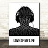 Queen Love Of My Life Black & White Man Headphones Song Lyric Wall Art Print