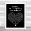 Ella Henderson Hold On, We're Going Home Love Me Again Black Heart Song Lyric Wall Art Print