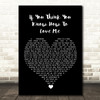 Smokie If You Think You Know How To Love Me Black Heart Song Lyric Wall Art Print