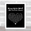 The Beatles Norwegian Wood (This Bird Has Flown) Black Heart Song Lyric Wall Art Print