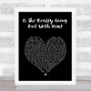 Joe Jackson Is She Really Going Out With Him Black Heart Song Lyric Wall Art Print