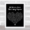 Dionne Warwick I'll Never Love This Way Again Black Heart Song Lyric Wall Art Print