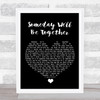 Diana Ross Someday We'll Be Together Black Heart Song Lyric Wall Art Print