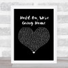 Drake Hold On, We're Going Home Black Heart Song Lyric Wall Art Print