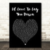 Conway Twitty I'd Love To Lay You Down Black Heart Song Lyric Wall Art Print