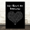 Justin Moore Like There's No Tomorrow Black Heart Song Lyric Wall Art Print