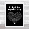 The 1975 Me And You Together Song Black Heart Song Lyric Wall Art Print