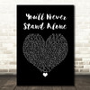 Whitney Houston You'll Never Stand Alone Black Heart Song Lyric Wall Art Print