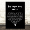 Snow Patrol Set Down Your Glass Black Heart Song Lyric Wall Art Print