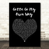 Zac Efron & Vanessa Hudgens Gotta Go My Own Way Black Heart Song Lyric Wall Art Print