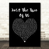 Bill Withers Just The Two Of Us Black Heart Song Lyric Wall Art Print