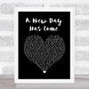 Celine Dion A New Day Has Come Black Heart Song Lyric Wall Art Print