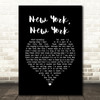 Frank Sinatra New York, New York Black Heart Song Lyric Wall Art Print