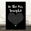 Phil Collins In The Air Tonight Black Heart Song Lyric Wall Art Print
