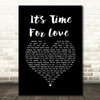 The Chi-Lites It's Time For Love Black Heart Song Lyric Wall Art Print