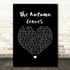 Eva Cassidy The Autumn Leaves Black Heart Song Lyric Wall Art Print