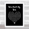 Bros Ten Out Of Ten Black Heart Song Lyric Wall Art Print