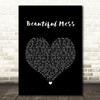 Diamond Rio Beautiful Mess Black Heart Song Lyric Wall Art Print