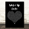 Drax Project Woke Up Late Black Heart Song Lyric Wall Art Print