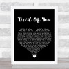 The Exies Tired Of You Black Heart Song Lyric Wall Art Print