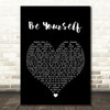 Audioslave Be Yourself Black Heart Song Lyric Wall Art Print