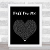 Tommy Swisher Fall For Me Black Heart Song Lyric Wall Art Print