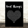 Machine Gun Kelly & Camila Cabello Bad Things Black Heart Song Lyric Wall Art Print