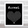 Hillsong United Oceans Black Heart Song Lyric Wall Art Print