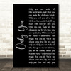 The Platters Only You (And You Alone) Black Script Song Lyric Wall Art Print