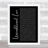 2Pac Unconditional Love Black Script Song Lyric Wall Art Print