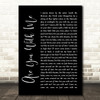 Easton Corbin Are You With Me Black Script Song Lyric Wall Art Print
