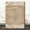 Jamie Lawson Wasn't Expecting That Burlap & Lace Song Lyric Wall Art Print