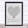 Daniel O'Donnell There's A Blue Moon Over My World Without You Grey Heart Song Lyric Wall Art Print