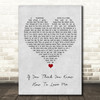 Smokie If You Think You Know How To Love Me Grey Heart Song Lyric Wall Art Print